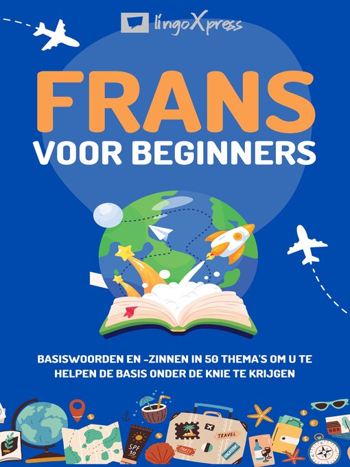 Title details for Frans voor beginners by lingoXpress - Available